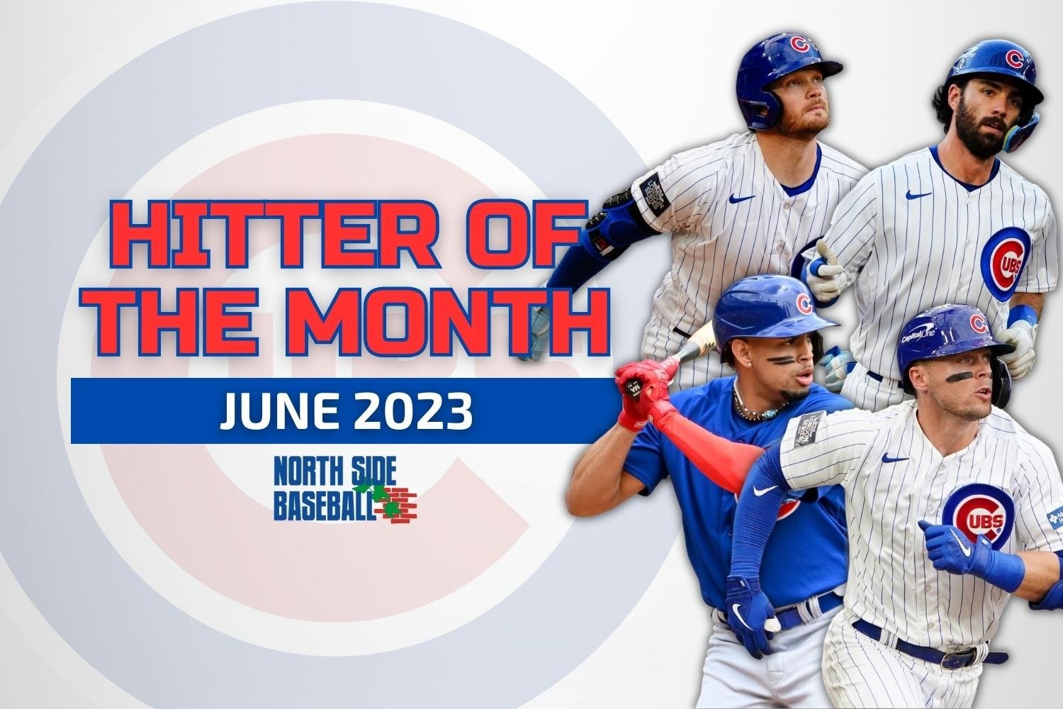 Cubs Hitter of the Month - June 2023 - Cubs - North Side Baseball