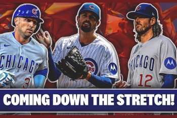 Time For Cubs To BUCKLE UP For The Stretch Run!